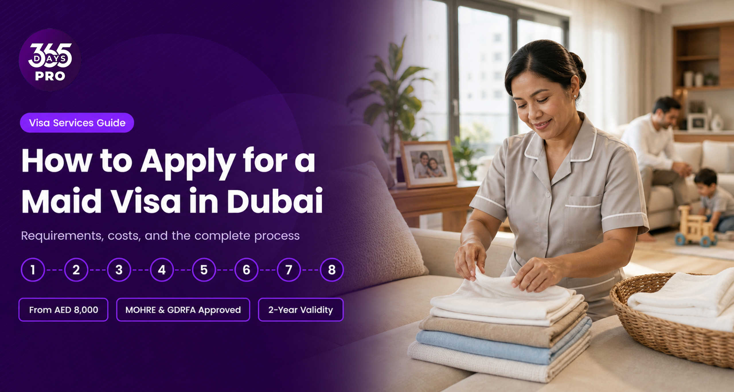 How to Apply for a Maid Visa in Dubai: Requirements, Costs & Process